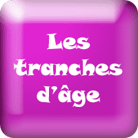 Les tranches d'âge